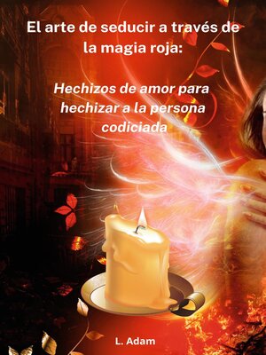 cover image of El arte de seducir a través de la magia roja
